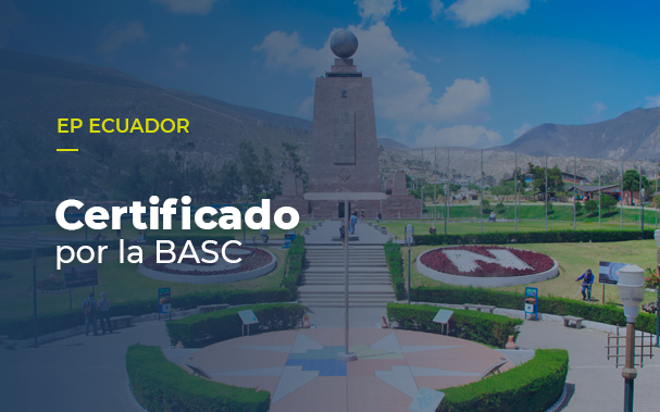 La oficina de EP Ecuador ahora está certificada por la BASC