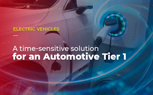 A time-sensitive solution for an Automotive Tier 1