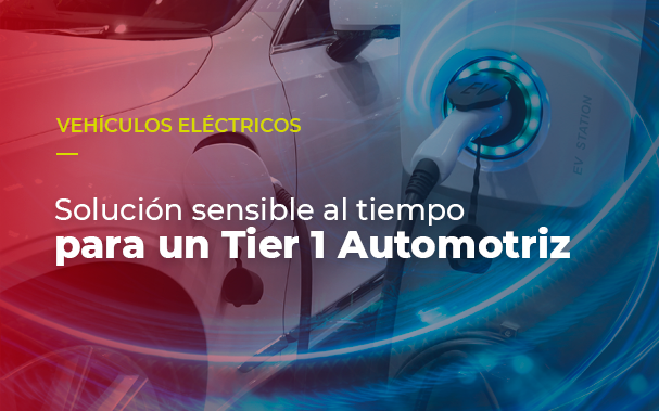 Solución sensoble al tiempo para un Tier 1 Automotriz