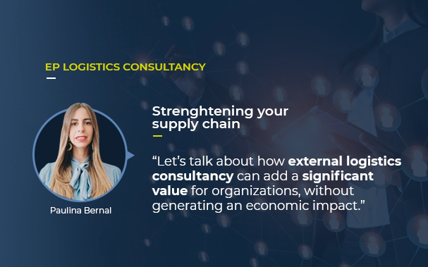 There's a picture of Paulina Bernal, EP Group's logistics consultancy director and an insight about strenghtening your supply chain that you can read in the full article.