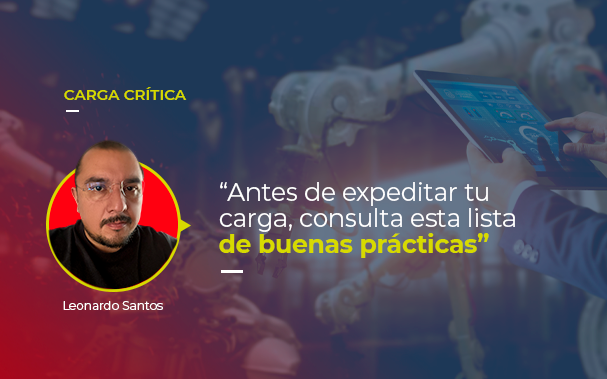 Está la foto de Leonardo Santos, líder de carga crítica de Europartners Group. A un costado aparece un quote de él diciendo "Antes de expeditar tu carga, consulta esta lista de buenas prácticas".