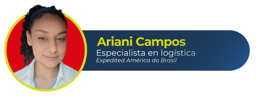 Foto de Ariani Campos Especialista en logística, Expedited América do Brasil