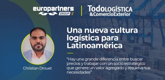 Sobre la imagen de carga en un puerto, está la foto de Christian Drouet, líder comercial de Europartners Ecuador, entrevistado por Todologística & Comercio Exterior. Al lado, hay un título que dice “una nueva cultura logística para Latinoamérica” y entre comillas, un comentario de Christian: “Hay una grande diferencia entre buscar precios y trabajar con un socio estratégico que genere un valor agregado y resuelva tus necesidades”.