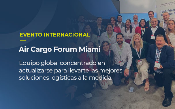 Sobre la imagen de los líderes de Europartners reunidos en Miami está escrito: EVENTO INTERNACIONAL, Air Cargo Forum Miami: Equipo concentrado en actualizarse para llevarte las mejores soluciones logísticas a la medida.