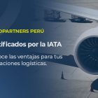 Sobre la imagen de una turbina de avión, está escrito EUROPARTNERS PERÚ, certificados por la IATA. Conoce las ventajas para tus operaciones logísticas.